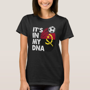 Angola In My Dna Angolan Flag Team Angola T-Shirt