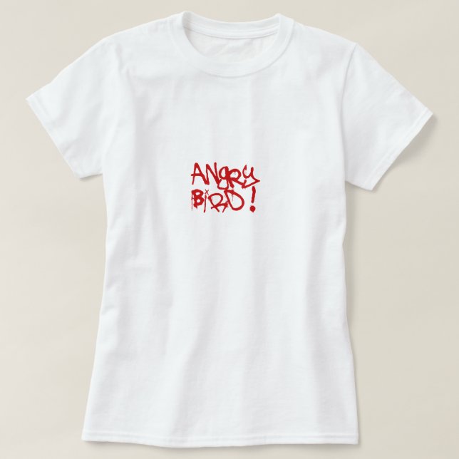 Angry Bird! T-Shirt (Design Front)