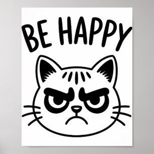 Angry Cat – Be Happy Contrast Art Poster