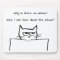 Angry Cat Demands Salmon - Funny Cat Mousepad