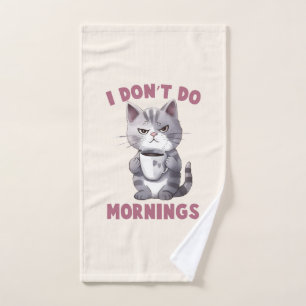 Angry Cat - I Don't Do Mornings Bath Towel Set