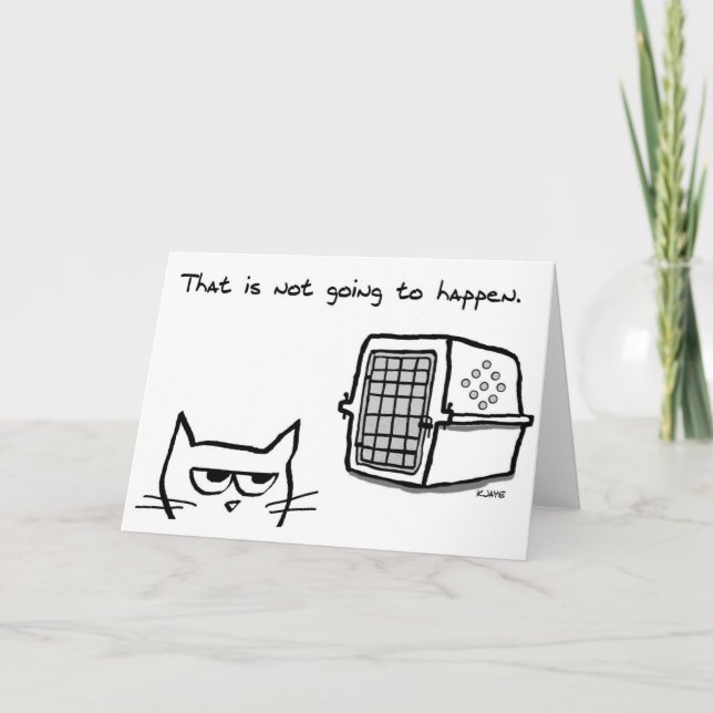 Angry Cat will NOT be going to the Vet - Funny Car Card (Front)