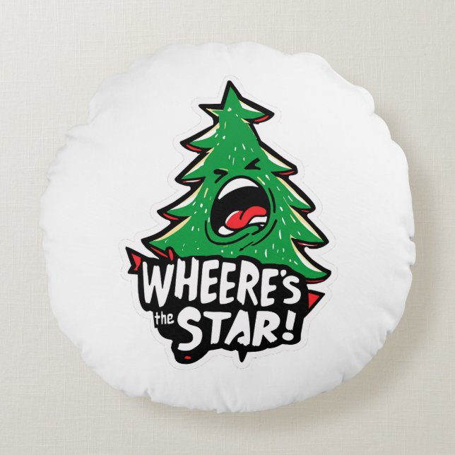 Angry Christmas Tree Shouting – Where’s the Star? Round Pillow (Front)