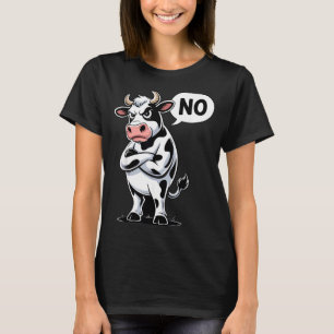 Angry Cow No - Funny Cow Lover Dairy Farmer  T-Shirt