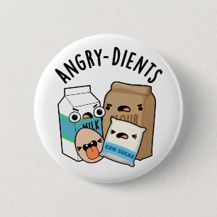 Angry-dients Funny Baking Pun 2 Inch Round Button