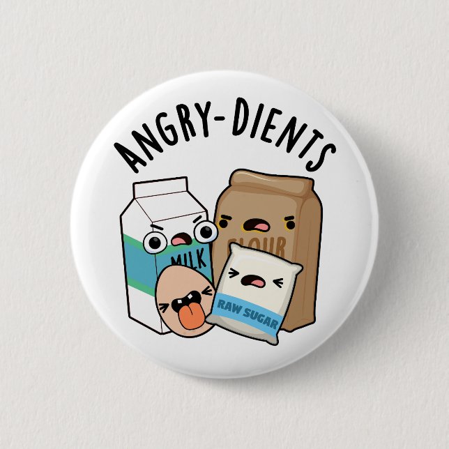 Angry-dients Funny Baking Pun  2 Inch Round Button (Front)