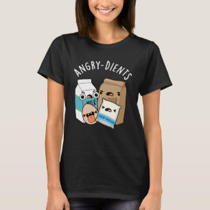 Angry-dients Funny Baking Pun Dark BG T-Shirt