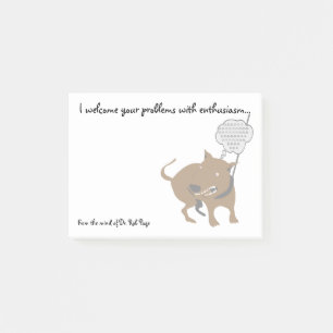 Angry Dog "I Welcome Your Problems" Funny Custom Post-it Notes