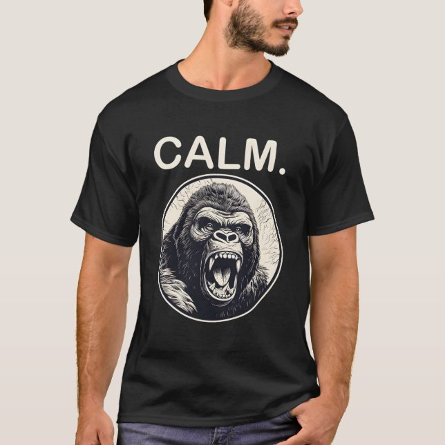 Angry Gorilla - Calm Monkey Ape T-Shirt (Front)