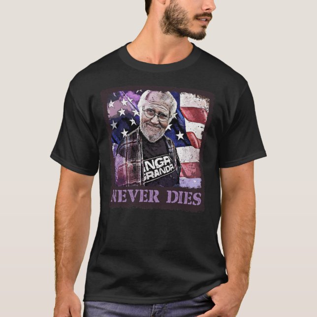 Angry Grandpa Never Dies   T-Shirt (Front)