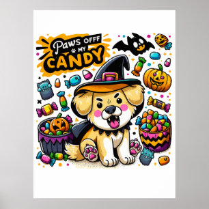 Angry Halloween Dog in Witch Hat Paws Off My Candy Poster