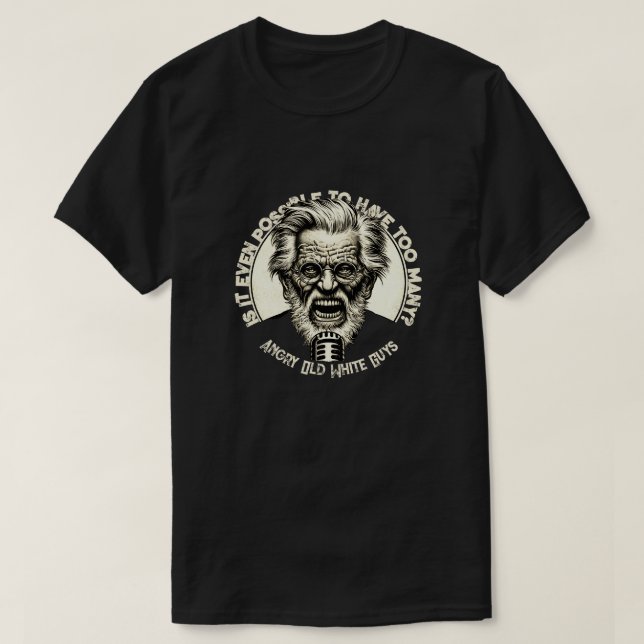 Angry Old White Guys T-Shirt (Design Front)
