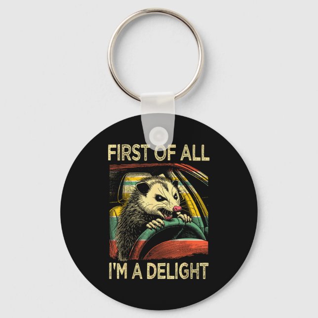 Angry Ossum Driving Funny Quote First Of All I'm A Keychain (Front)