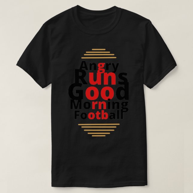Angry Runs Good Morning Football Sticker T-Shirt (Design Front)