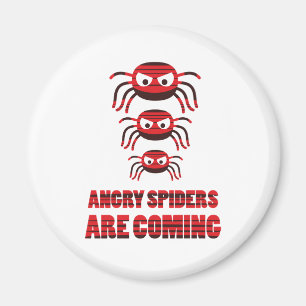 Angry spiders are coming T-Shirt Magnet