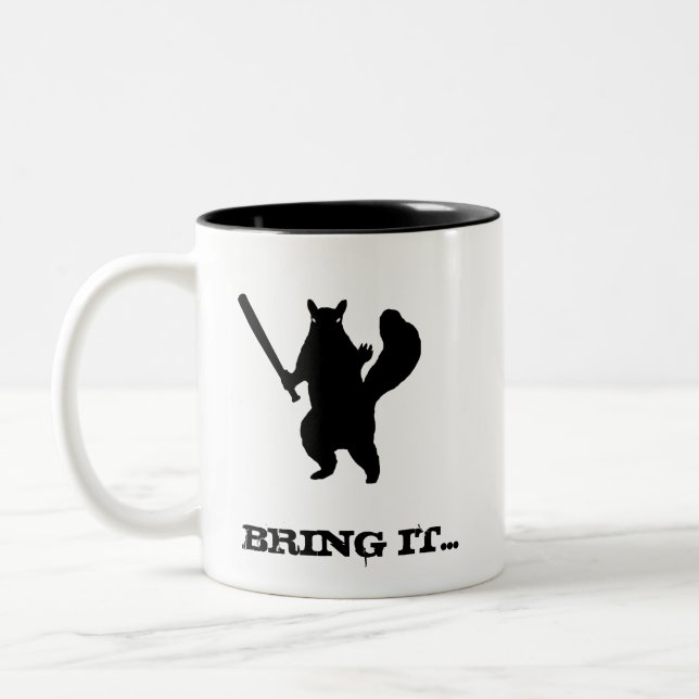 Angry squirrel says; Bring It. Two-Tone Coffee Mug (Left)