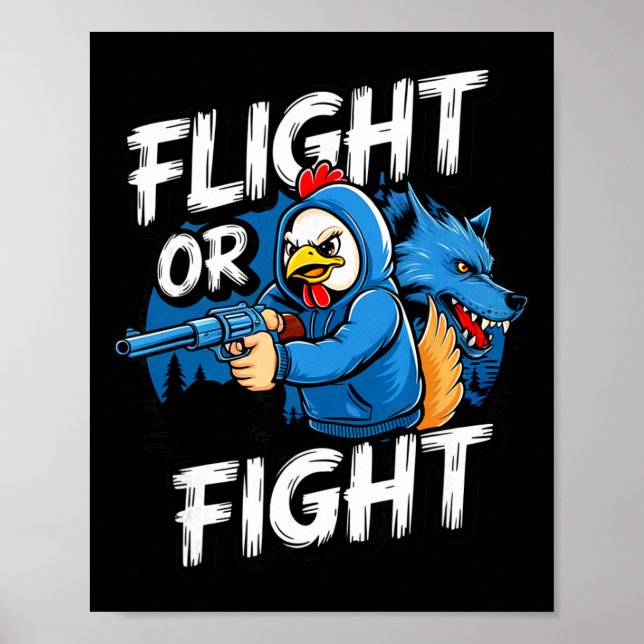 Angry Thug Chicken Flight Or Fight Response Funny  Poster (Front)