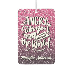 ANGRY WOMEN WILL CHANGE WORLD GLITTER TYPOGRAPHY AIR FRESHENER
