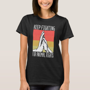 Animal Activist Rescue Animals Conservation Rights T-Shirt