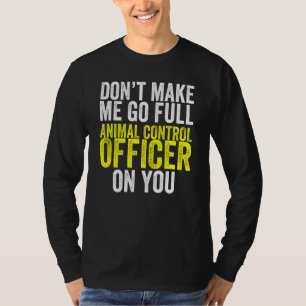 Animal Control Rescue Officer Professional Dog C T-Shirt