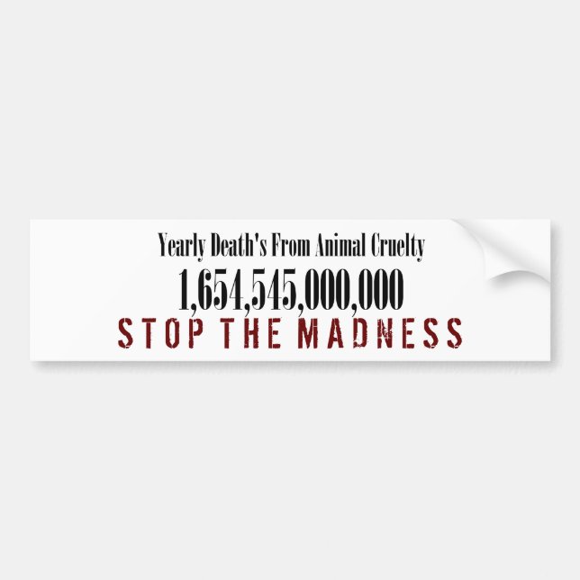 Animal Cruelty Statistics Bumper Sticker (Front)