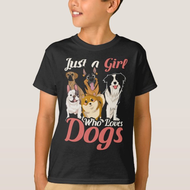 Animal Dog Owner Girls Women Just A Girl Who Loves T-Shirt (Front)
