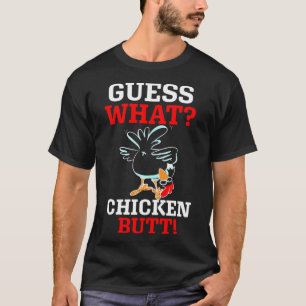 Animal Farm Guess What Chicken Butt White T-Shirt