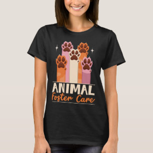 Animal Foster Care Animal Shelter Animal Rescue  1 T-Shirt