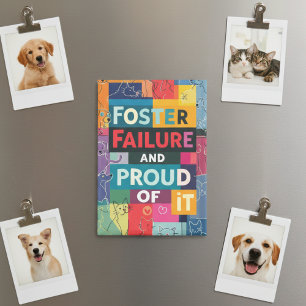 Animal Foster Failure Vibrant Pop Art Magnet