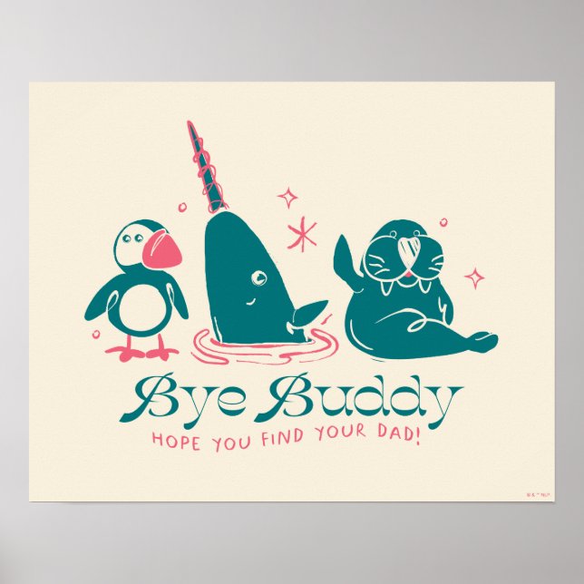 Animal Friends - Bye Buddy Hope You Find Your Dad Poster (Front)