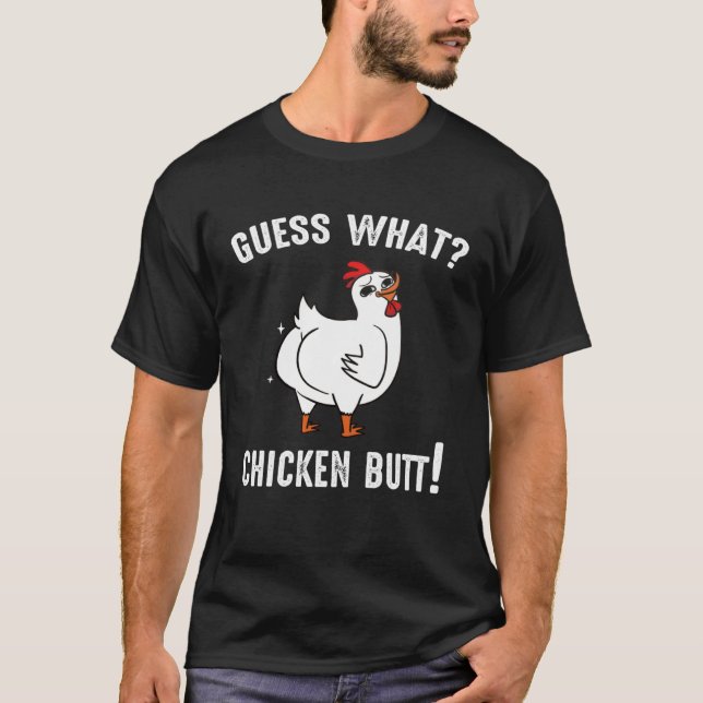 Animal Guess What Chicken Butt Cute Chickens Buffs T-Shirt (Front)