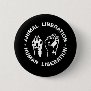 Animal Liberation Human Liberation 2 Inch Round Button