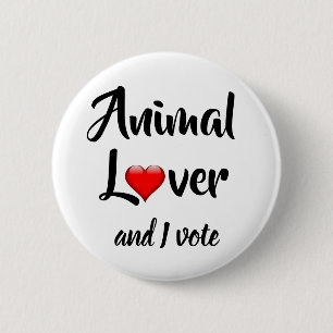 Animal Lover and I Vote 2 Inch Round Button