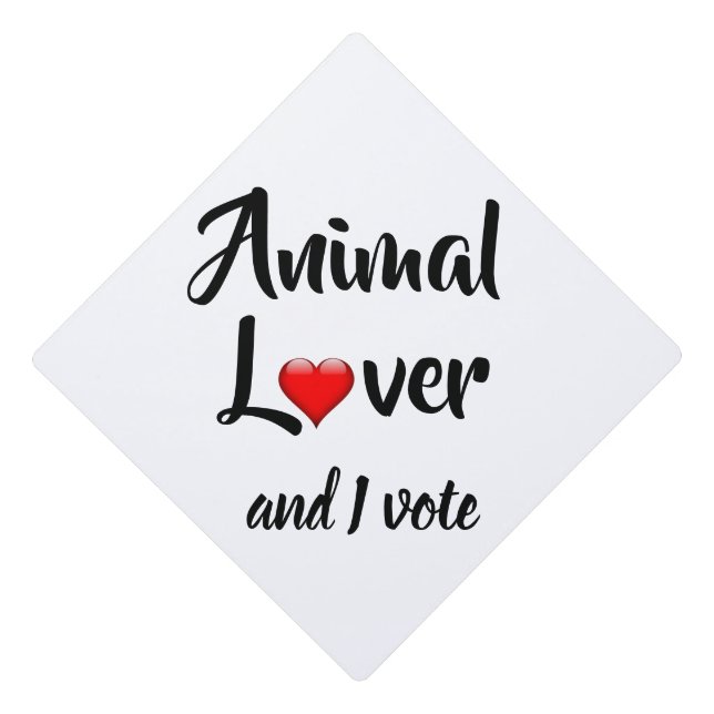 Animal Lover and I Vote Graduation Cap Topper (Front)