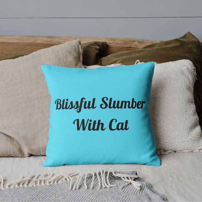 Animal Pet Cat Funny Quote Cute Personalized Blue Throw Pillow (Creator Uploaded)