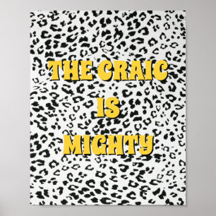 Animal print, irish The craic is mighty Poster
