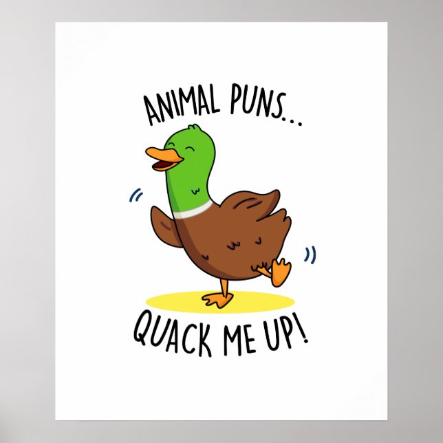 Animal Puns Quack Me Up Cute Duck PUn Poster (Front)
