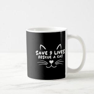 Animal Rescue Adopt Cat Lover Save 9 Lives Rescue Coffee Mug
