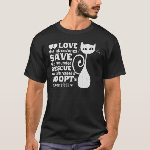 Animal Rescue And Adoption Love the Abandoned T-Shirt