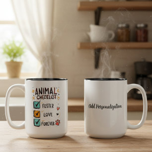 Animal Rescue Checklist Foster Love Forever Two-Tone Coffee Mug