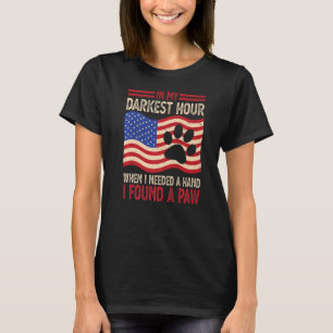 Animal Rescue In My Darkest Hour I Found A Paw Ani T-Shirt