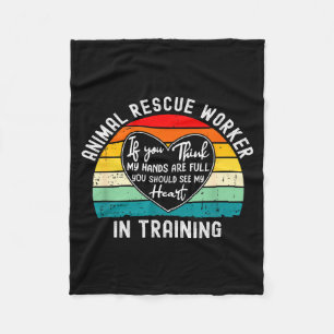 Animal Rescue Worker In Training Appreciation  Fleece Blanket