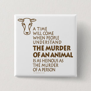 Animal Rights Quote 2 Inch Square Button
