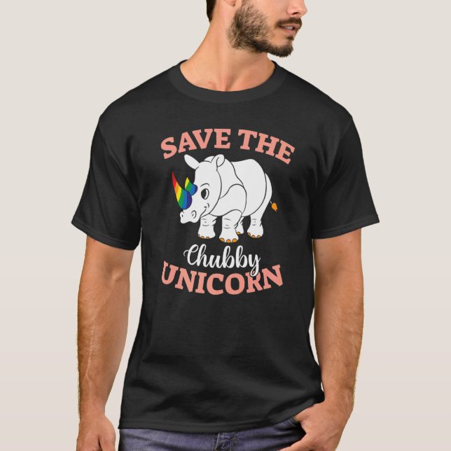 Animal Rights Save The Chubby Unicorns T-Shirt (Front)