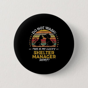 Animal Shelter Manager Funny Quote, Cute Retro Gra 2 Inch Round Button