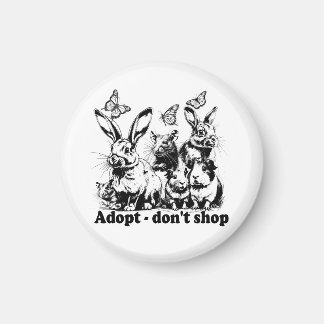 Animal Welfare - Adopt don't shop Magnet