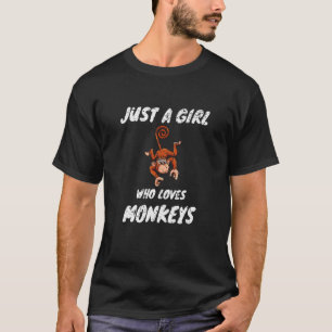 Animal Zoologist Just A Girl Who Loves Monkeys Wo T-Shirt