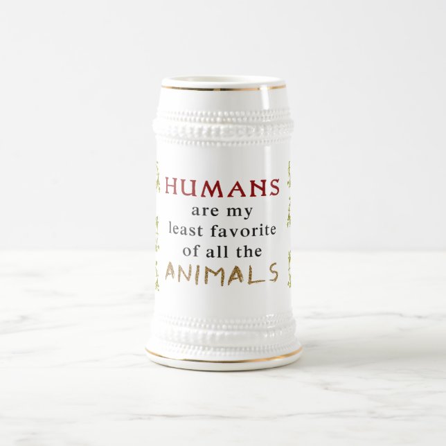 Animals Are Better Than People Beer Stein (Center)