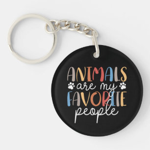 Animals Are My Favourite People Funny Animal Lover Keychain