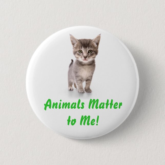 Animals Matter to Me! Button (Front)